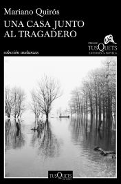 portada_una-casa-junto-al-tragadero_mariano-quiros_201710041643